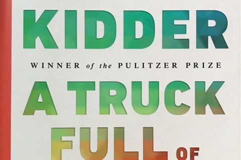 A Truck Full of Money by Tracy Kidder, Business, Leadership, Best selling author