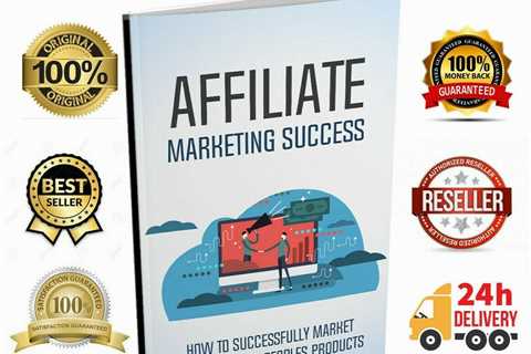 Affiliate Marketing Success  eBooks Emoney PDF WITH RESELL RIGHTS Best sell