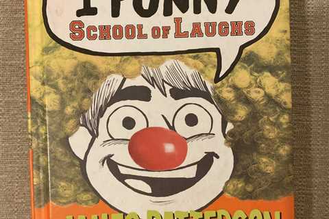 BEST SELLING AUTHOR James Patterson I Funny: School of Laughs Book 5 Hardcover