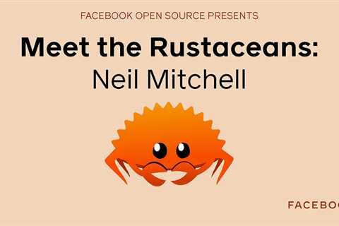 Meet the Rustaceans: Neil Mitchell