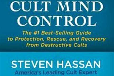 Combating Cult Mind Control: The #1 Best-Selling Guide to Protection, Rescue,