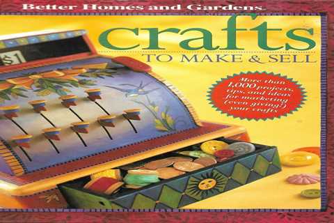 Crafts to Make and Sell (2000)Better Homes and Gardens Writers. As New Condition