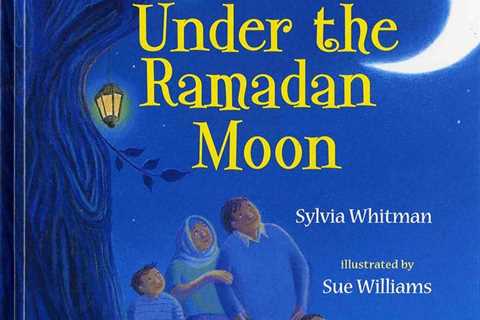 Under the Ramadan Moon: Children's book | Best Selling book 24 pages