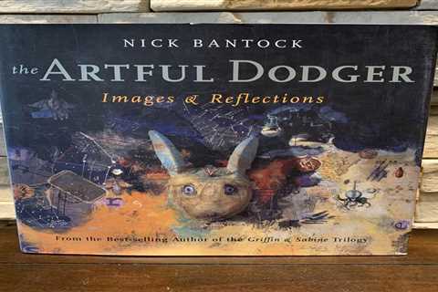 The Artful Dodger Images and Reflections by Nick Bantock 2000 HB/DJ Best-Selling