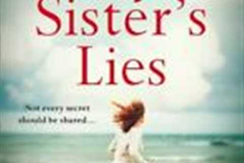 My Sisters Lies: The best selling book about love, loss and dark family secrets