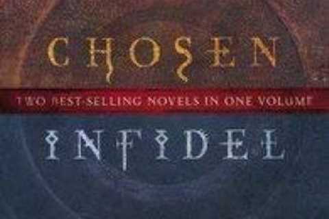 Chosen Infidel Two Best-selling Novels in One Volume (The Lost Books) (Th - GOOD