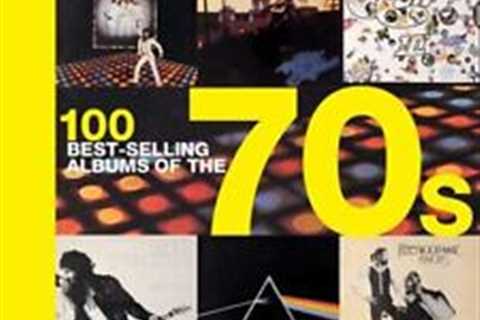 Top 100 Best-Selling Albums of the 70s by Hamish Champ (2018, Hardcover)