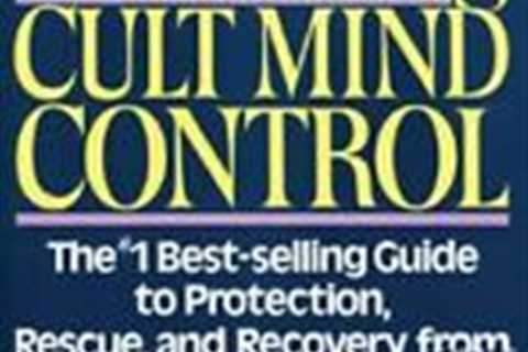 Combatting Cult Mind Control: The #1 Best-Selling Guide to Protection,...