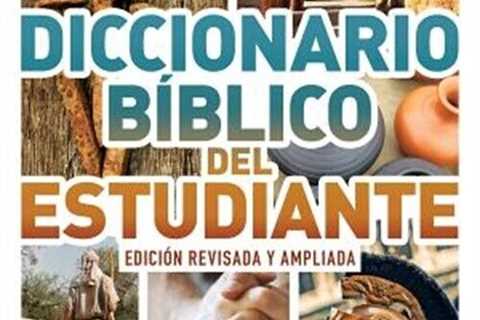 Diccionario B�blico del Estudiante - Edici�n Revisada Y Ampliada: �el Best Sell