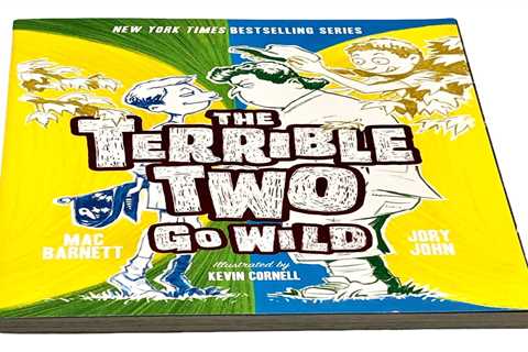 The Terrible Two Go Wild by Jory John Mac Barnett NY Times Best Selling Series