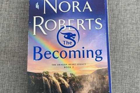 Nora Roberts The Becoming Book The Dragon Heart Legacy Book 2 New York Best Sell