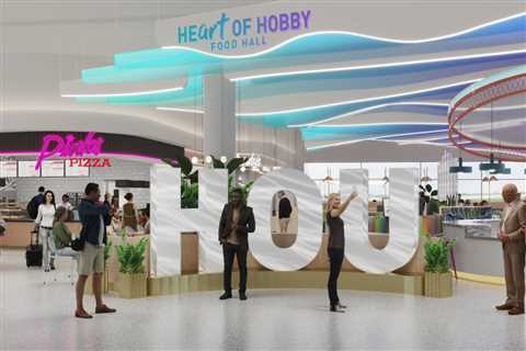 Hobby Airport to Get Its Own Food Hall, New Houston-Centric Restaurants — Airport Dining Is Changing For Good