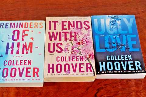 Best Selling Author Colleen Hoover :3/Ends With Us- It Starts With Us- Ugly Love