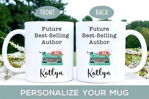 Future Best Selling Author Mug, Funny Writer Gift, Journalist Mug, Journalist Gi