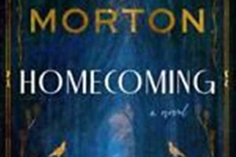 Homecoming A Novel/ by Kate Morton/ Hardcover 2023/NYT Best Selling Author