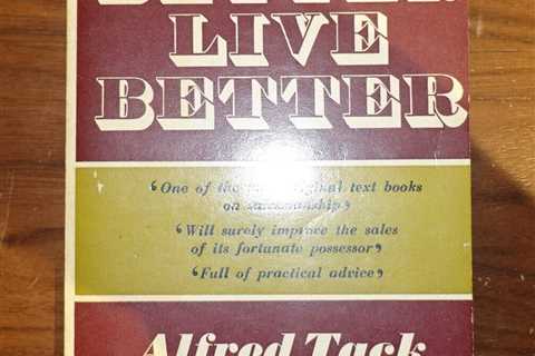 Sell Better - Live Better by Alfred Tack 1958