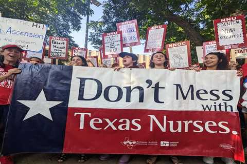 A Nurses Strike Is Making Lone Star Labor History