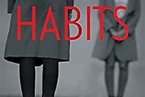 Bad Habits : By the Author of the Best-Selling Thriller GOOD AS G