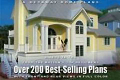 Designer Dream Homes Vacation & Getaway Home Plans: Over 200 Best-Selling Plans