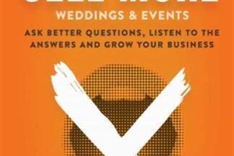 Shut Up and Sell More Weddings  Events: Ask better questions, listen to  - GOOD