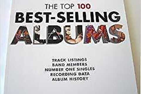 The Top 100 Best - Selling Albums