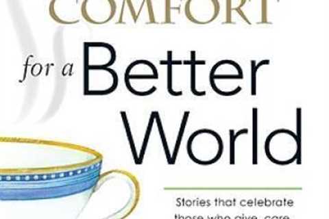 A Cup of Comfort for a Better World: Stories that celebrate those wh - VERY GOOD