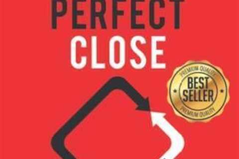 The Perfect Close: The Secret To Closing Sales - The Best Selling Practic - GOOD