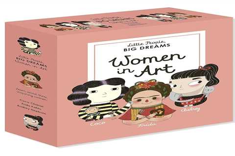 Little People, BIG DREAMS: Women in Art: 3 books from the best-selling...