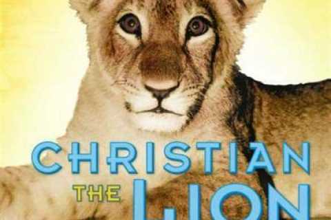 Christian the Lion: Based on the Best Selling True Story - Hardcover - GOOD