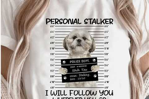 Have one to sell? Sell now Shih Tzu Personal Stalker  2D T-SHIRT BEST PRICE