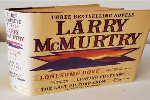 Larry McMurtry Omnibus-Three Best Selling Novels (1994, HCDJ) Lonesome Dove...