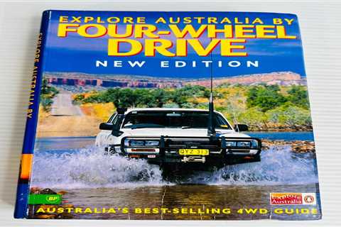 Explore Australia by Four Wheel Drive Australias Best Selling 4wd Guide Book Map