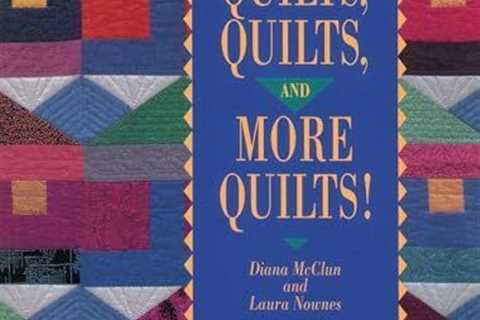 Quilts Quilts and More Quilts   From the Authors of the Best Sell