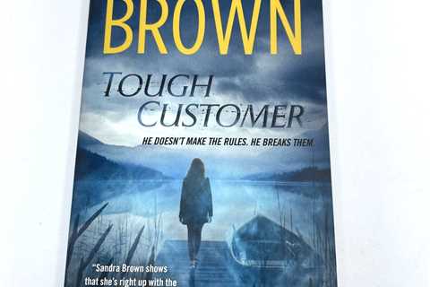 Tough Customer -A Novel by Sandra Brown- NY Times Best Selling Author-NEW