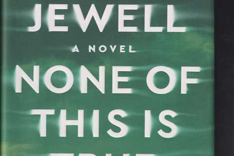 None of This Is True: A Novel by Lisa Jewell  Like New 2023 Hardcover  crisp DJ