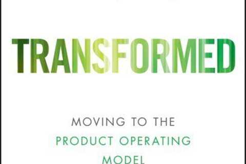 Transformed : Becoming a Product-driven Company, Hardcover by Cagan, Marty, B...