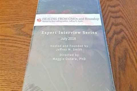 HEALING FROM GMOs and Roundup Hosted by best-selling author, Jeffrey M. Smith