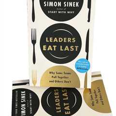 Leaders Eat Last Paperback Book by NY Times Best Selling Author Simon Sinek