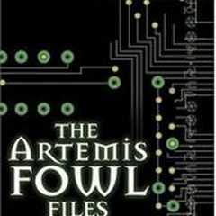 The Artemis Fowl Files: The Ultimate Guide to the Best-selling Series