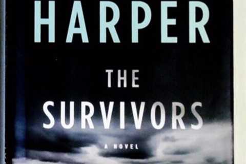 THE SURVIVORS BY BEST SELLING AUTHOR JANE HARPER HARD COVER FICTION NOVEL