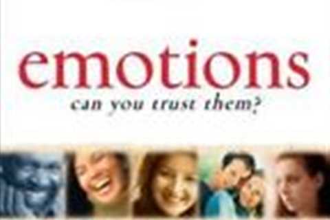 Emotions: Can You Trust Them?: The Best-Selling Guide to Understanding and Manag