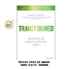 Transformed: Moving to the Product Operating Model