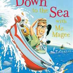 Down to the Sea with Mr. Magee: (Kids Book Series, Early Reader Books, Best Sell