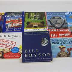 Bill Bryson Lot 10 Books 6 Travel + Language A Memoir and Nearly Everything Else