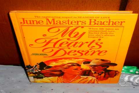 JUNE MASTERS BACHER-MY HEART'S DESIRE-NICE USED HARDCOVER-PIONEER ROMANCE NOVEL