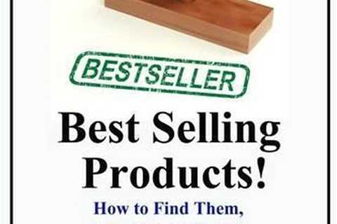 Best Selling Products!: How to Find Them, Sell Them & Grow Your Business! by Kim