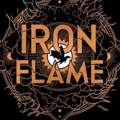 Iron Flame: The Thrilling Sequel to the Global Best Selling Phenomenon Fourth Wi