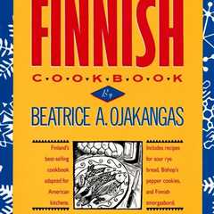 The Finnish Cookbook: Finland's best-selling cookbook adapted for American k...