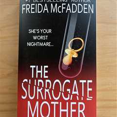 The Surrogate Mother by Best Selling Author Freida McFadden